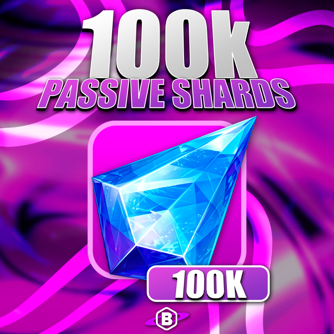 100K PASSIVE SHARDS