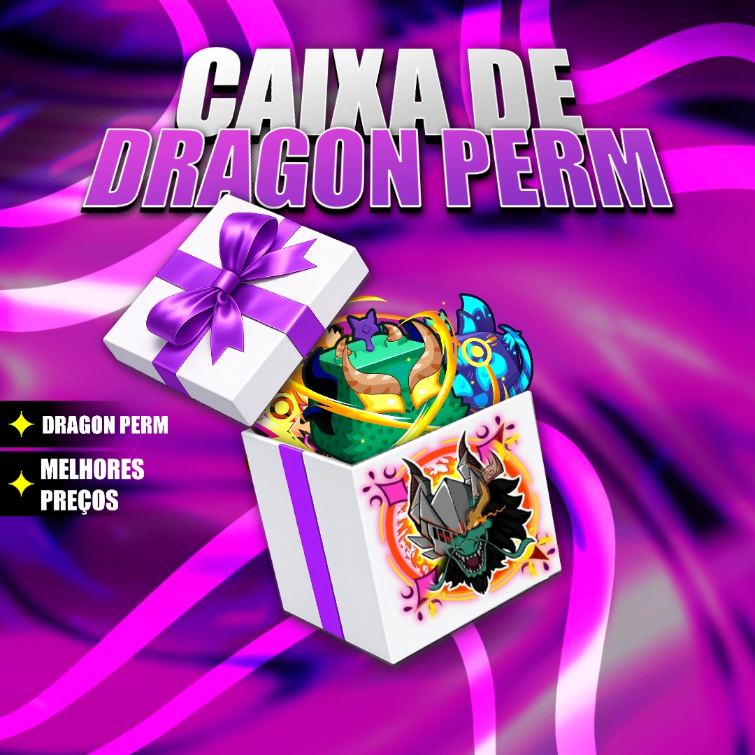 CAIXA DE DRAGON PERMANENTE