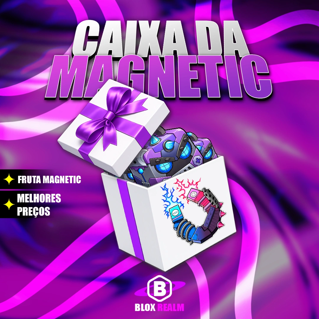『 🎲 』CAIXA DA MAGNET
